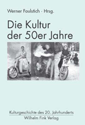 Produktbild: Die Kultur der 50er Jahre