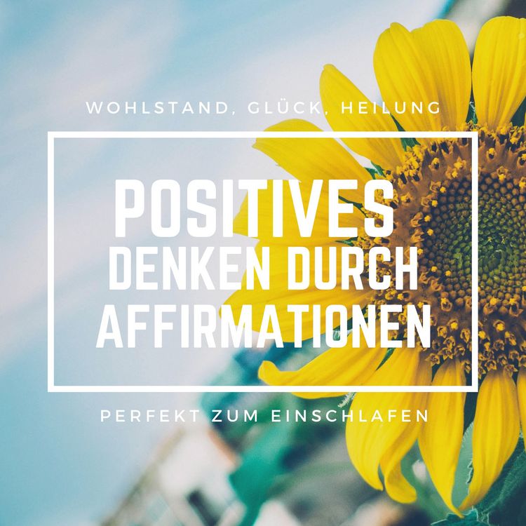 Produktbild: Positives Denken durch Affirmationen: Perfekt zum Einschlafen