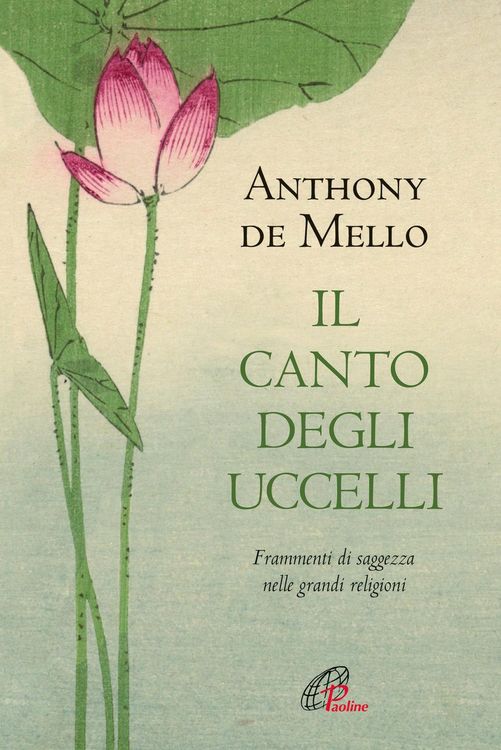 Produktbild: Il canto degli uccelli. Frammenti di saggezza nelle grandi religioni