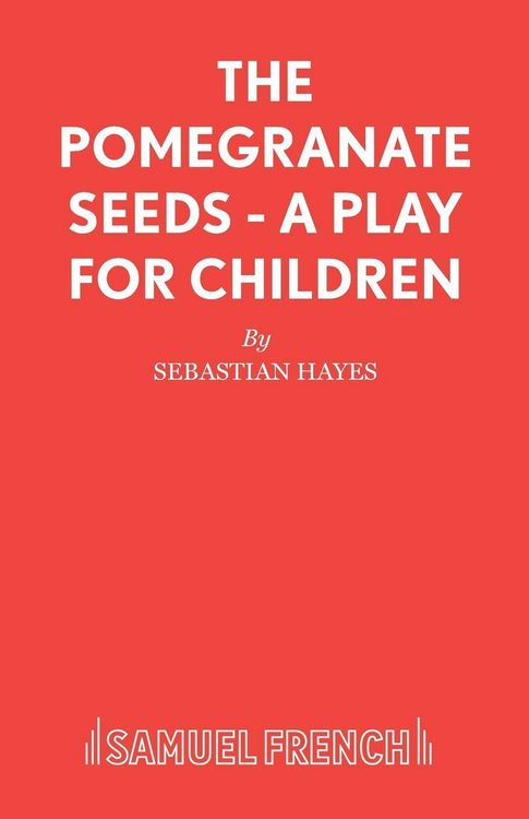 Produktbild: The Pomegranate Seeds - A Play for Children