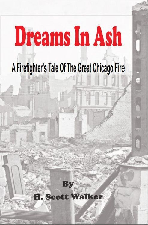 Produktbild: Dreams In Ash - A Firefighters Tale of the Great Chicago Fire