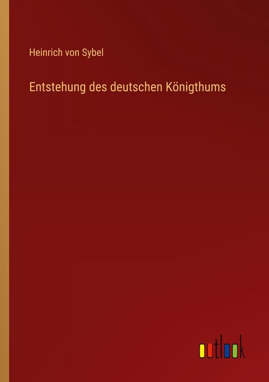 Produktbild: Entstehung des deutschen K&ouml;nigthums