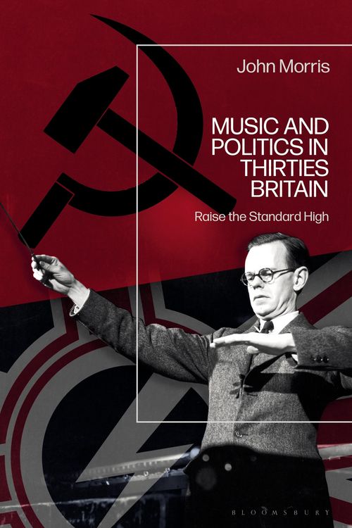 Produktbild: Music and Politics in Thirties Britain