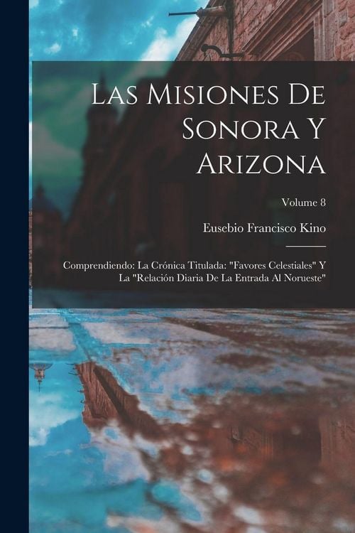 Produktbild: Las misiones de Sonora y Arizona