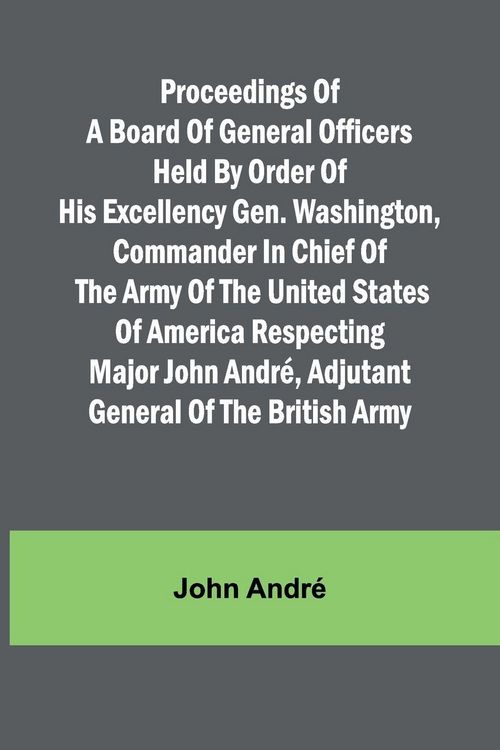 Produktbild: Proceedings of a board of general officers held by order of His Excellency Gen. Washington, commander in chief of the Army of the United States of Ame