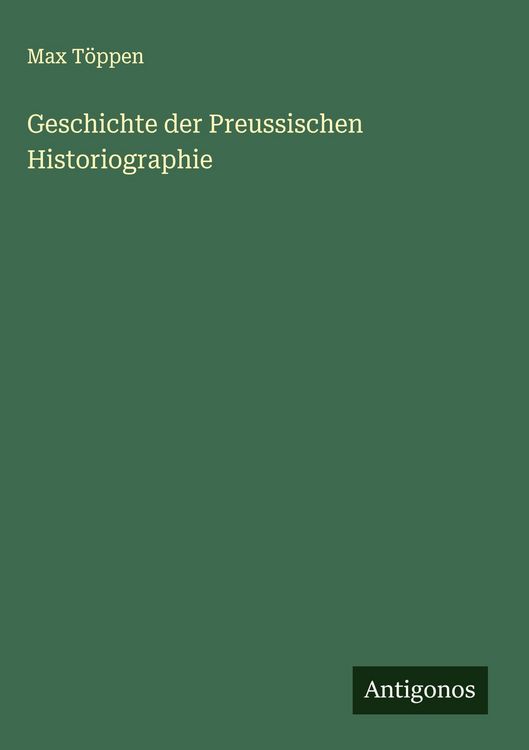 Produktbild: Geschichte der Preussischen Historiographie