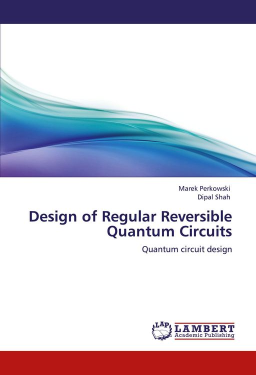 Produktbild: Design of Regular Reversible Quantum Circuits