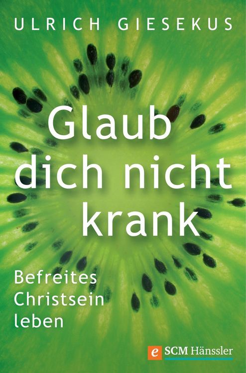 Produktbild: Glaub dich nicht krank