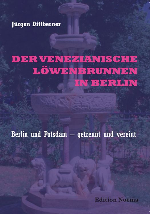 Produktbild: Der Venezianische L&ouml;wenbrunnen in Berlin