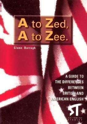 Produktbild: Darragh, G: To zed, a to zee : a guide to the differences be