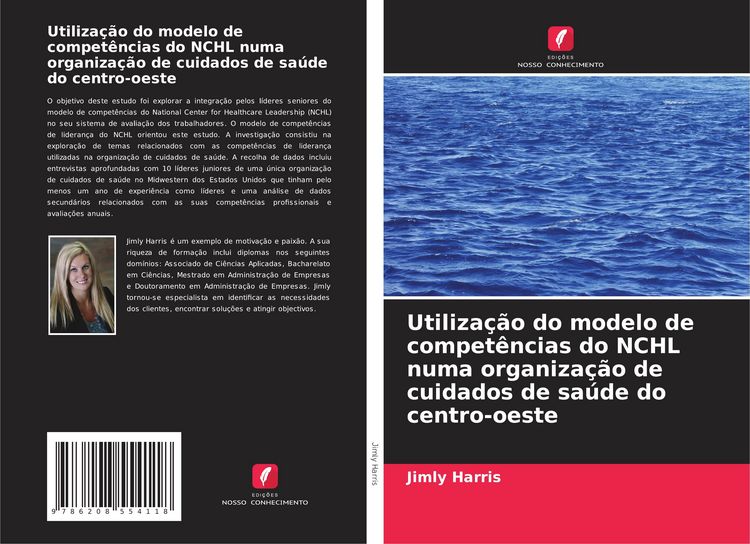Produktbild: Utiliza&ccedil;&atilde;o do modelo de compet&ecirc;ncias do NCHL numa organiza&ccedil;&atilde;o de cuidados de sa&uacute;de do centro-oeste