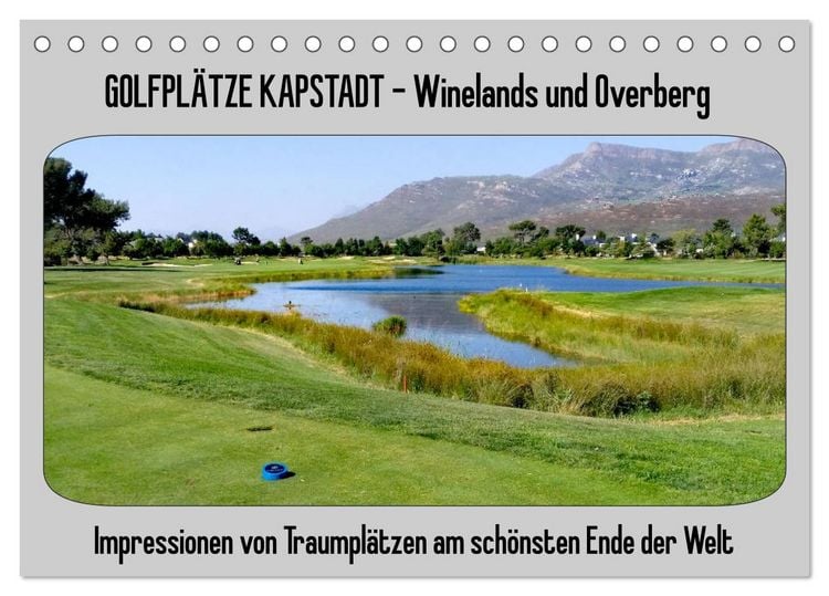 Produktbild: Golfpl&auml;tze Kapstadt - Cape Winelands und Overberg (Tischkalender 2026 DIN A5 quer), CALVENDO Monatskalender