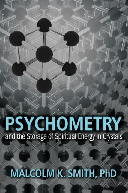 Produktbild: Psychometry and the Storage of Spiritual Energy in Crystals