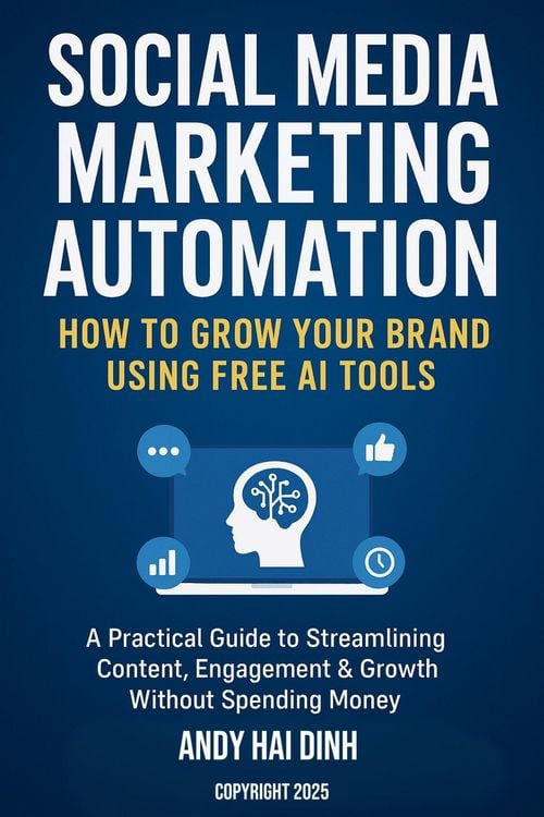 Produktbild: Social Media Marketing Automation: How to Grow Your Brand Using Free AI Tools