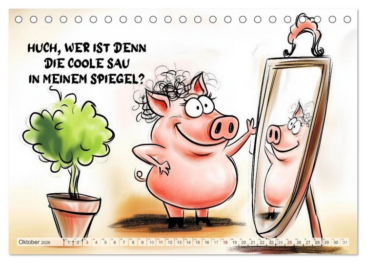Produktbild: Saugute Schweinespr&uuml;che (Tischkalender 2026 DIN A5 quer), CALVENDO Monatskalender