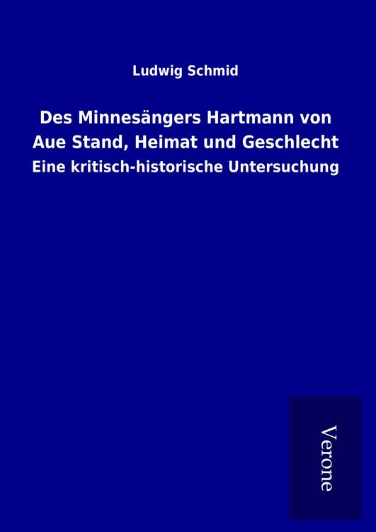 Produktbild: Des Minnes&auml;ngers Hartmann von Aue Stand, Heimat und Geschlecht