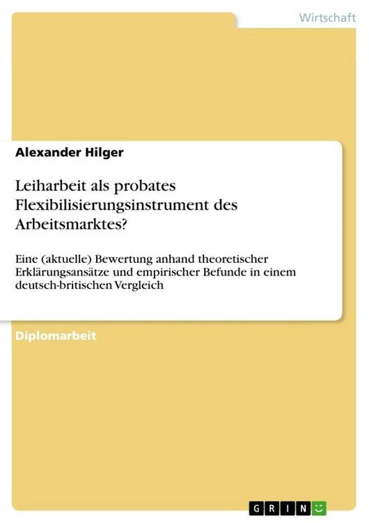 Produktbild: Leiharbeit als probates Flexibilisierungsinstrument des Arbeitsmarktes?