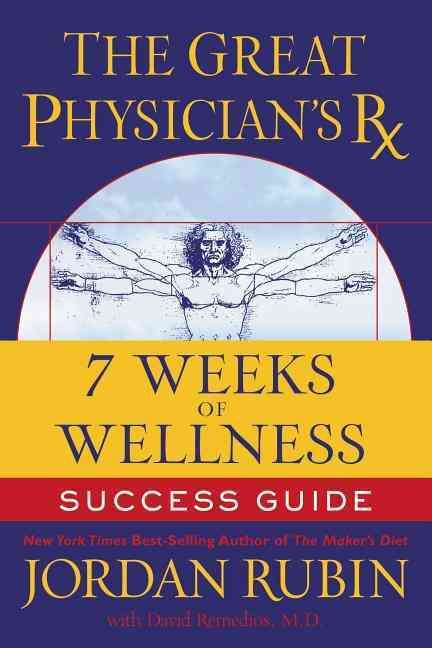 Produktbild: The Great Physician's RX for 7 Weeks of Wellness Success Guide