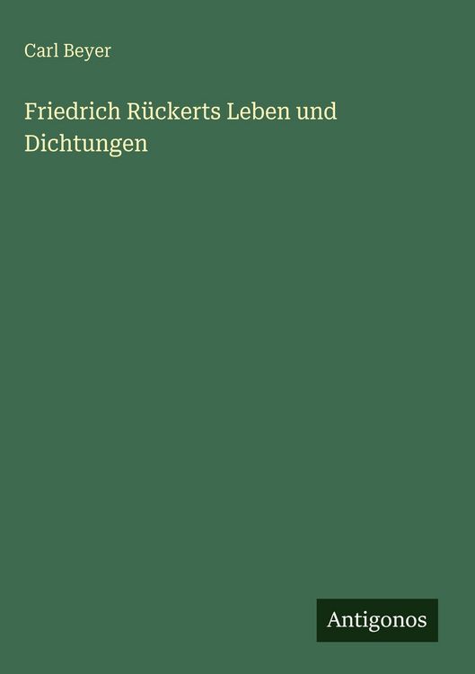 Produktbild: Friedrich R&uuml;ckerts Leben und Dichtungen