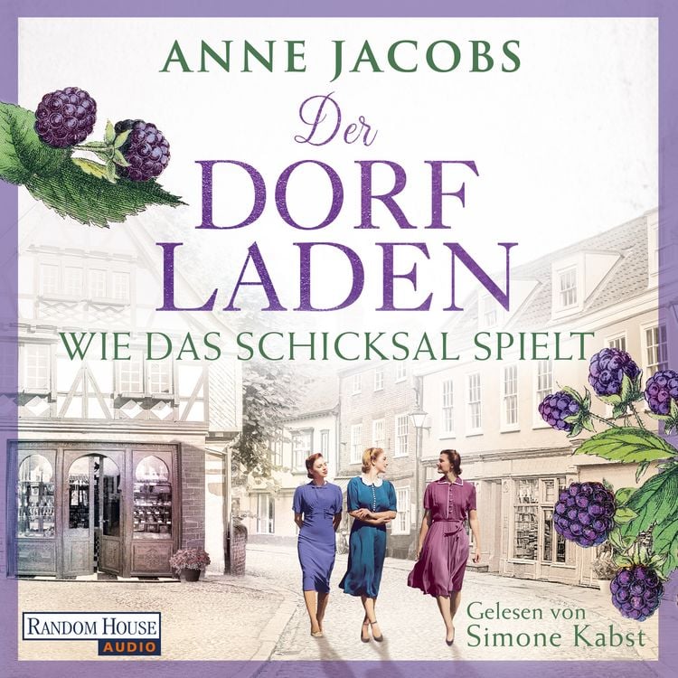 Bild vom Artikel Der Dorfladen - Wie das Schicksal spielt vom Autor Anne Jacobs