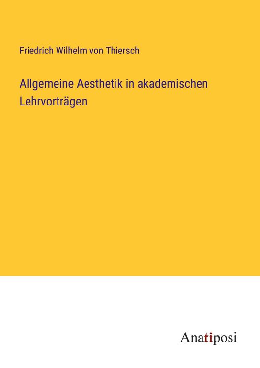 Produktbild: Allgemeine Aesthetik in akademischen Lehrvortr&auml;gen