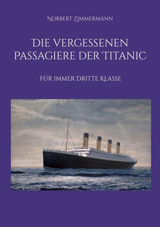 Produktbild: Die vergessenen Passagiere der Titanic