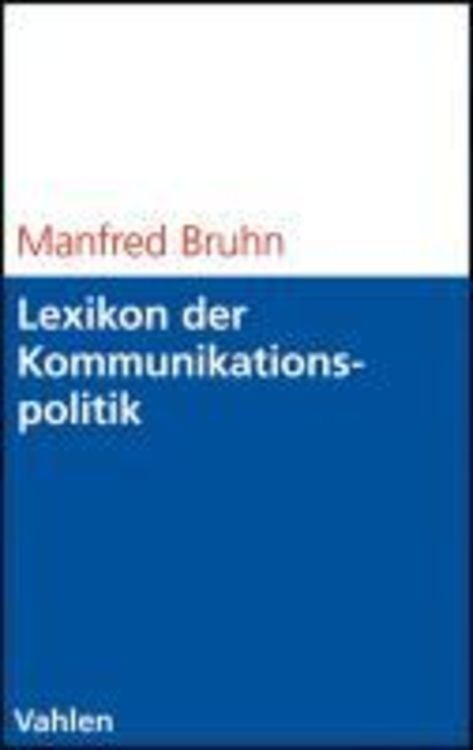 Bild vom Artikel Lexikon der Kommunikationspolitik vom Autor Manfred Bruhn