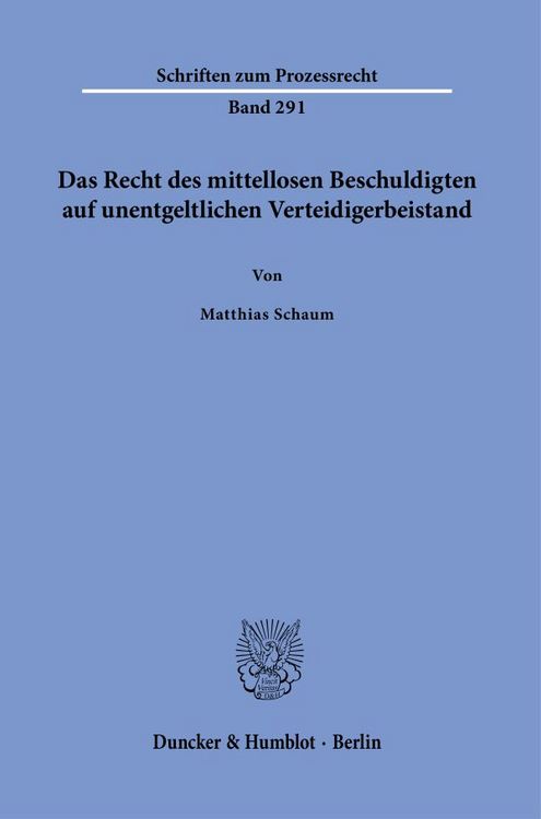 Produktbild: Das Recht des mittellosen Beschuldigten auf unentgeltlichen Verteidigerbeistand.