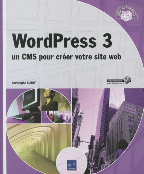 Produktbild: WordPress 3 : un CMS pour cr&eacute;er votre site Web