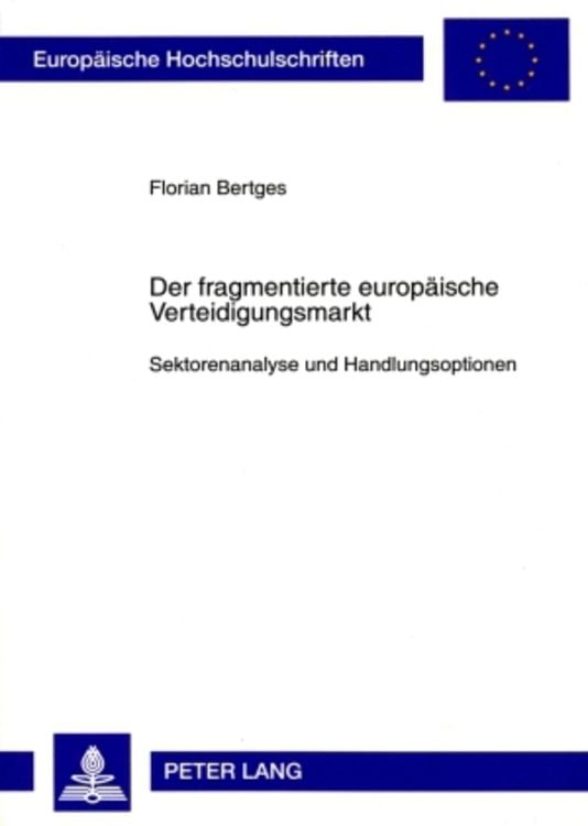 Bild vom Artikel Der fragmentierte europäische Verteidigungsmarkt vom Autor Florian Bertges