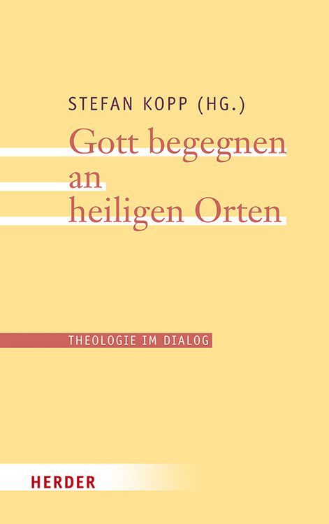 Produktbild: Gott begegnen an heiligen Orten
