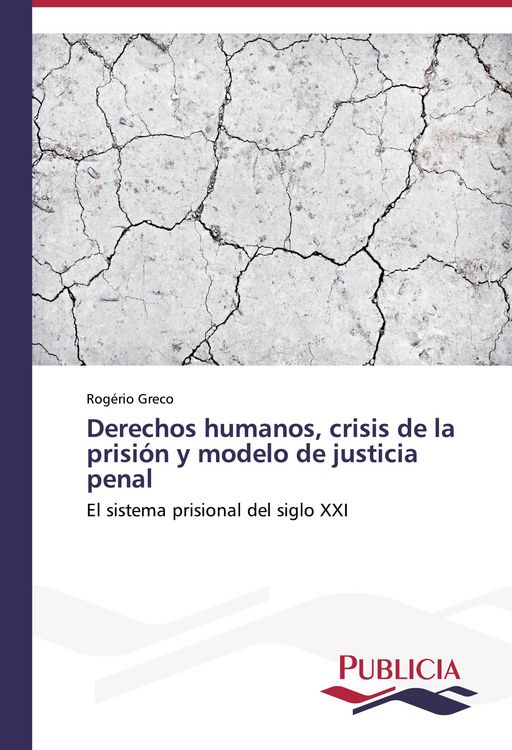 Produktbild: Derechos humanos, crisis de la prisi&oacute;n y modelo de justicia penal