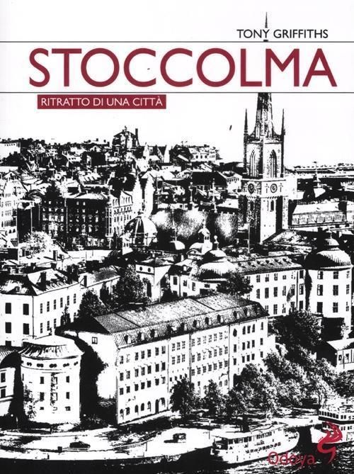 Produktbild: Stoccolma. Ritratto di una citt&agrave;