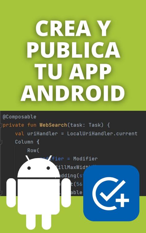 Produktbild: Crea y Publica tu App Android: Aprende a programar y crea tu app con Kotlin + Jetpack Compose