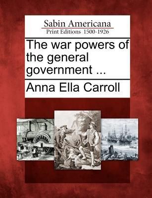 Produktbild: The War Powers of the General Government ...