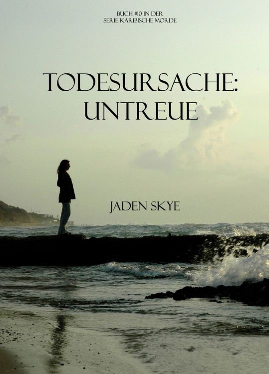 Produktbild: Todesursache: Untreue (Buch #10 aus der Reihe Karibische Morde)