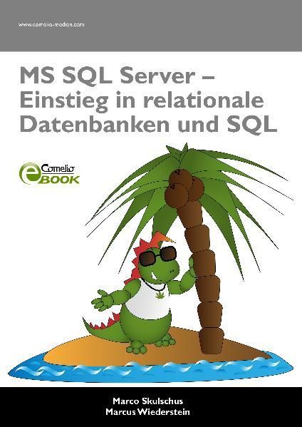 Produktbild: MS SQL Server - Einstieg in relationale Datenbanken und SQL