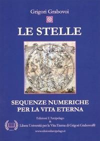 Produktbild: Le stelle. Sequenze numeriche per la vita eterna