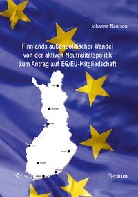 Produktbild: Finnlands au&szlig;enpolitischer Wandel von der aktiven Neutralit&auml;tspolitik zum Antrag auf EG/EU-Mitgliedschaft
