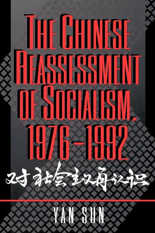 Produktbild: The Chinese Reassessment of Socialism, 1976-1992