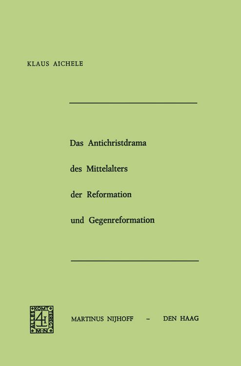 Produktbild: Das Antichristdrama des Mittelalters der Reformation und Gegenreformation