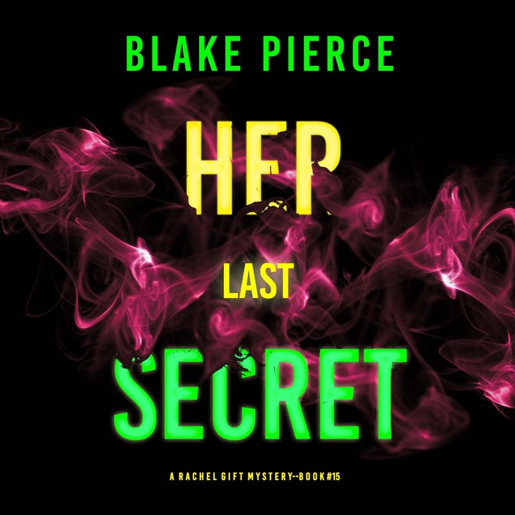 Produktbild: Her Last Secret (A Rachel Gift FBI Suspense Thriller&mdash;Book 15)
