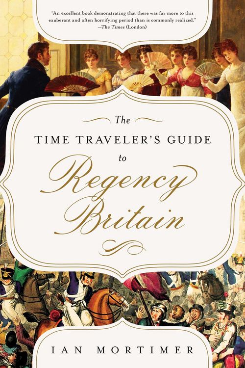 Produktbild: The Time Traveler's Guide to Regency Britain