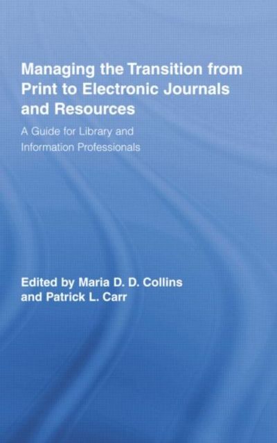 Produktbild: Managing the Transition from Print to Electronic Journals and Resources