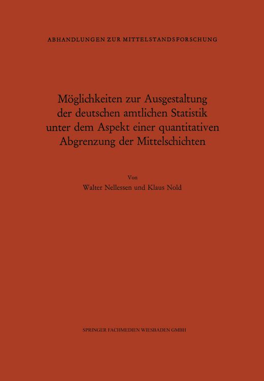 Produktbild: M&ouml;glichkeiten zur Ausgestaltung der deutschen amtlichen Statistik unter dem Aspekt einer quantitativen Abgrenzung der Mittelschichten