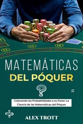 Produktbild: MATEM&Aacute;TICAS DEL P&Oacute;QUER: Colocando las Probabilidades a su Favor