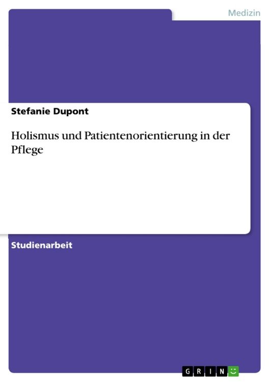 Produktbild: Holismus und Patientenorientierung in der Pflege