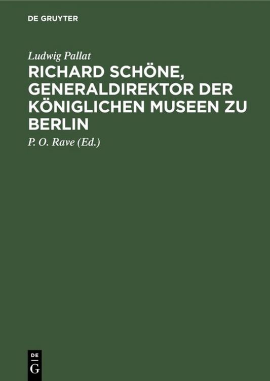 Produktbild: Richard Sch&ouml;ne, Generaldirektor der K&ouml;niglichen Museen zu Berlin
