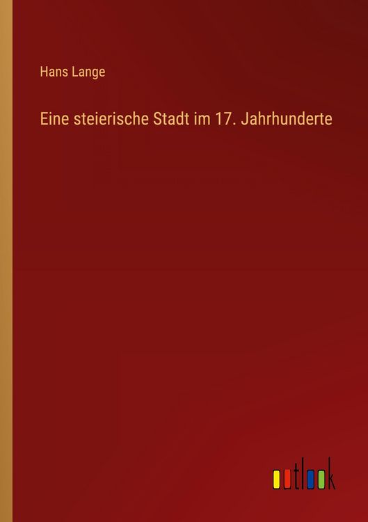 Produktbild: Eine steierische Stadt im 17. Jahrhunderte