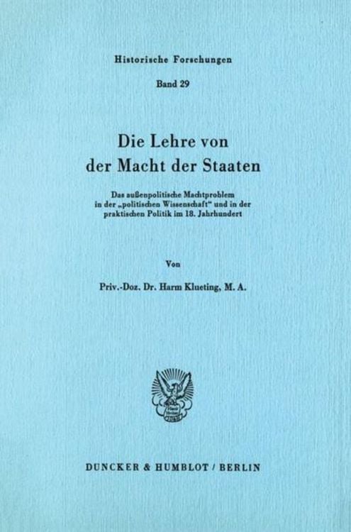 Bild vom Artikel Die Lehre von der Macht der Staaten. vom Autor Harm Klueting